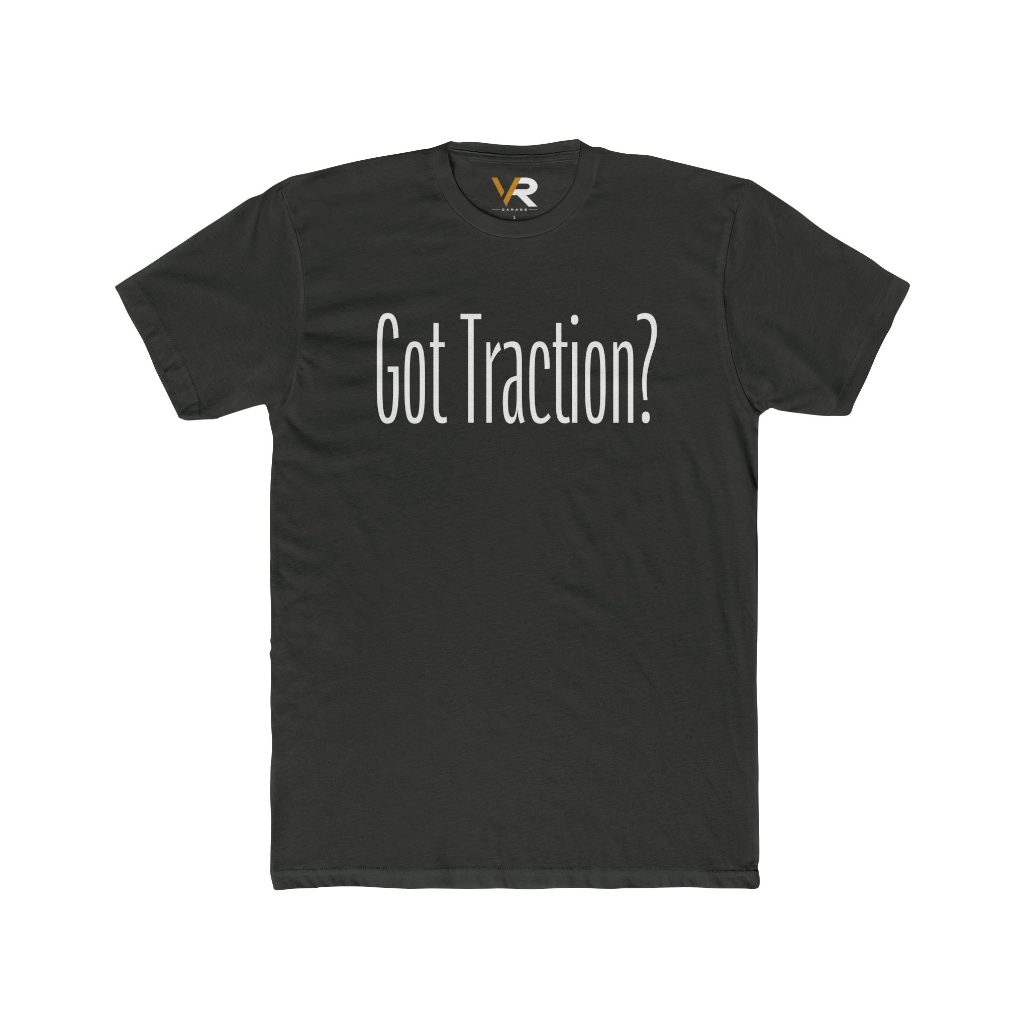 Got Traction? Tee