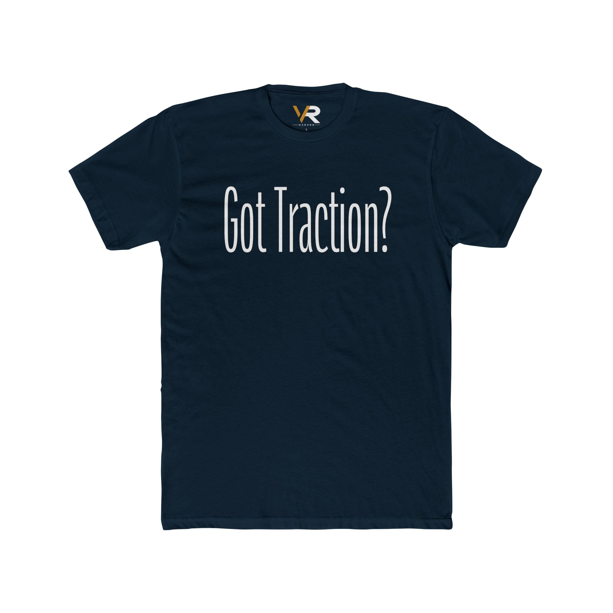 Got Traction? Tee