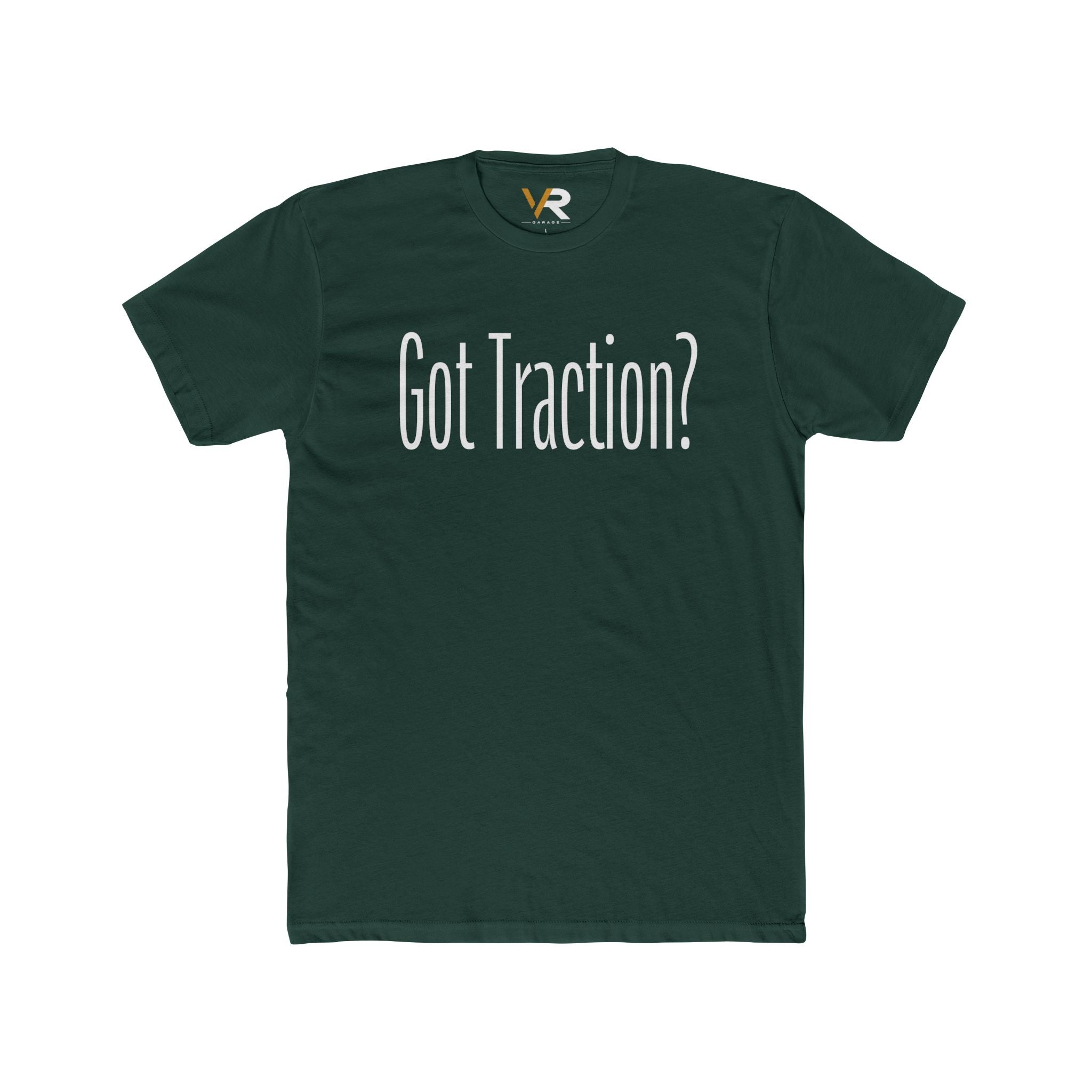 Got Traction? Tee