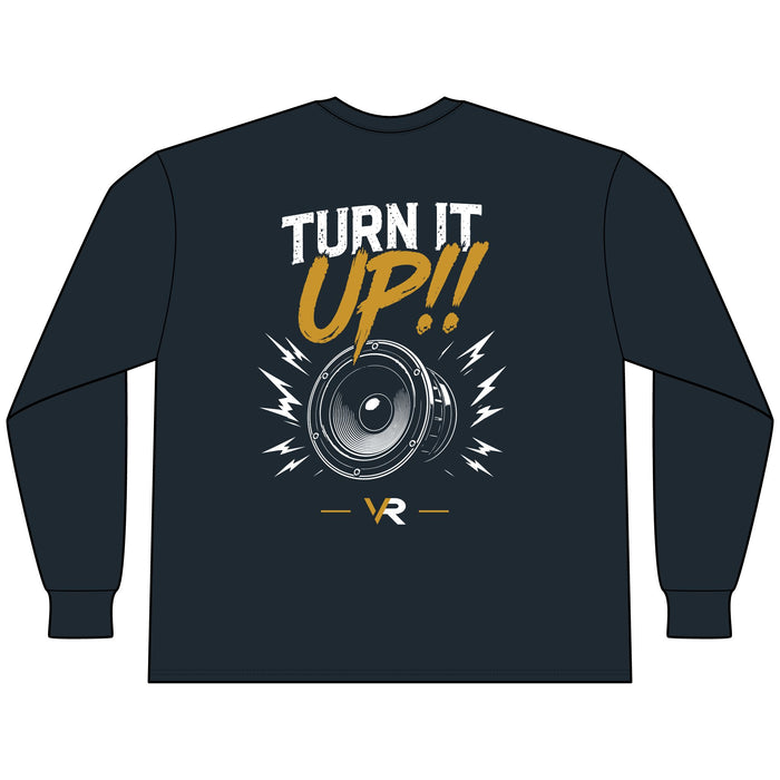 Turn It Up!! Long Sleeve Tee