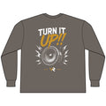 Turn It Up!! Long Sleeve Tee