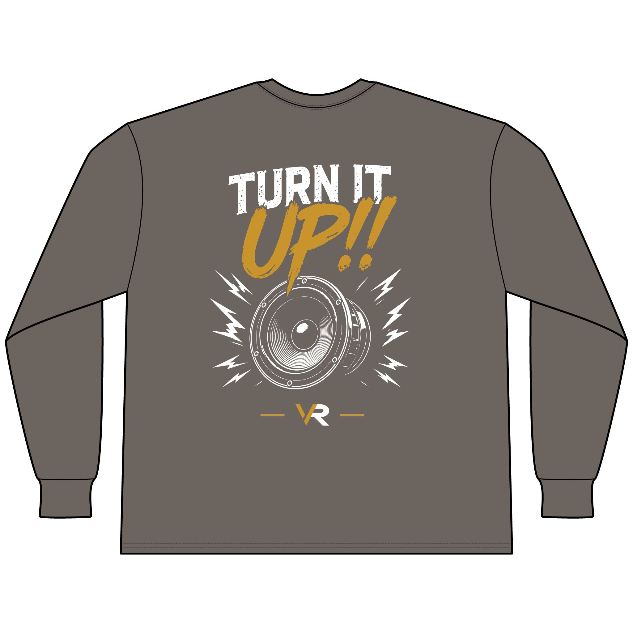 Turn It Up!! Long Sleeve Tee