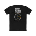Sorry My Car's So Loud Tee