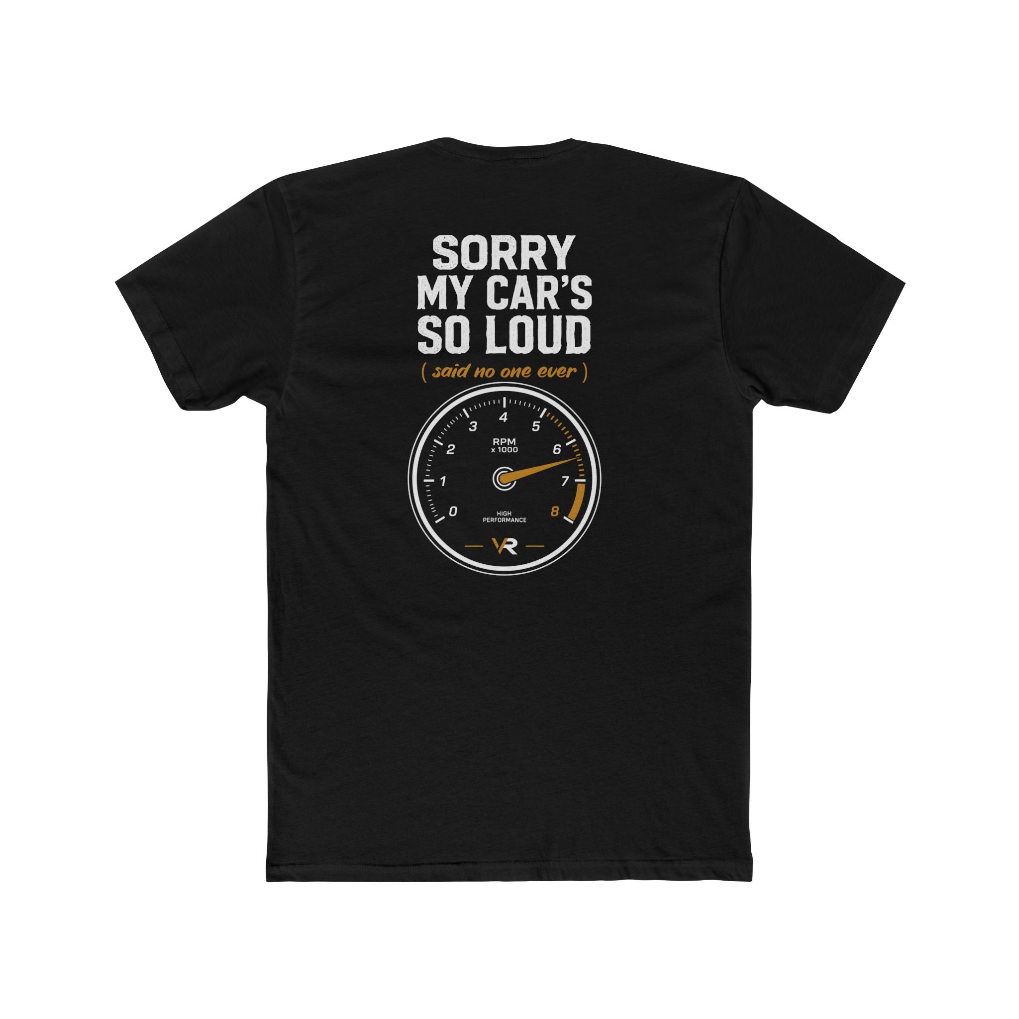 Sorry My Car's So Loud Tee