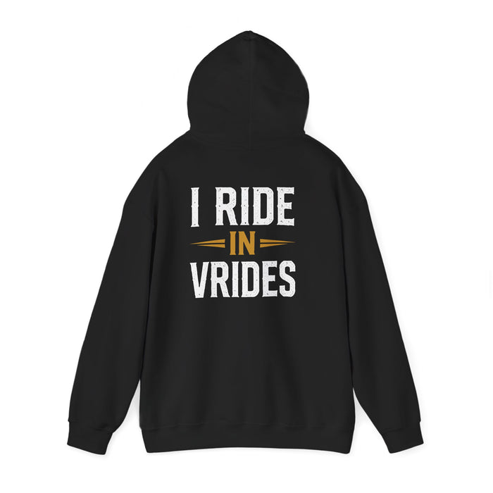 I Ride in VRides Hoodie