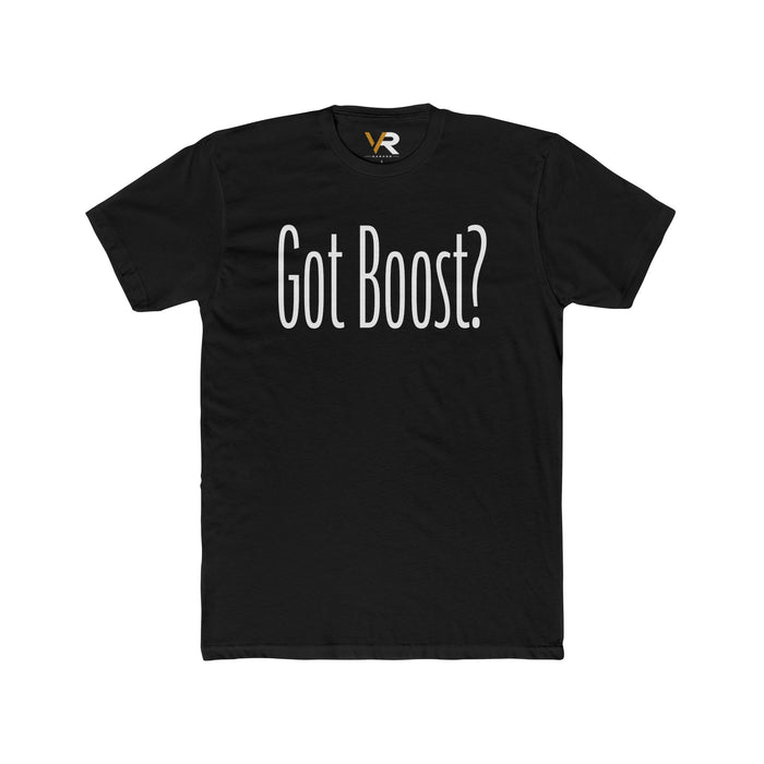 Got Boost? Tee