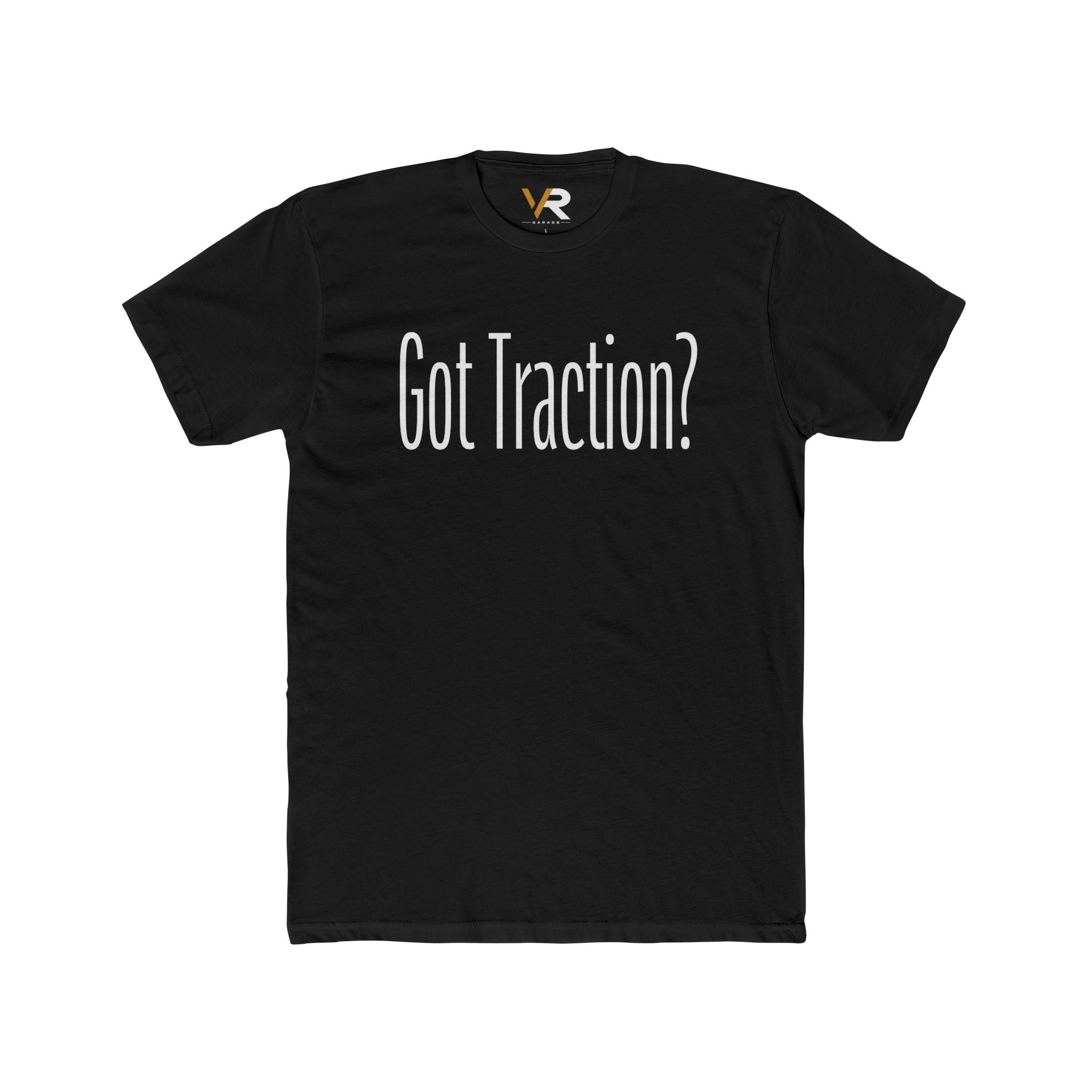 Got Traction? Tee
