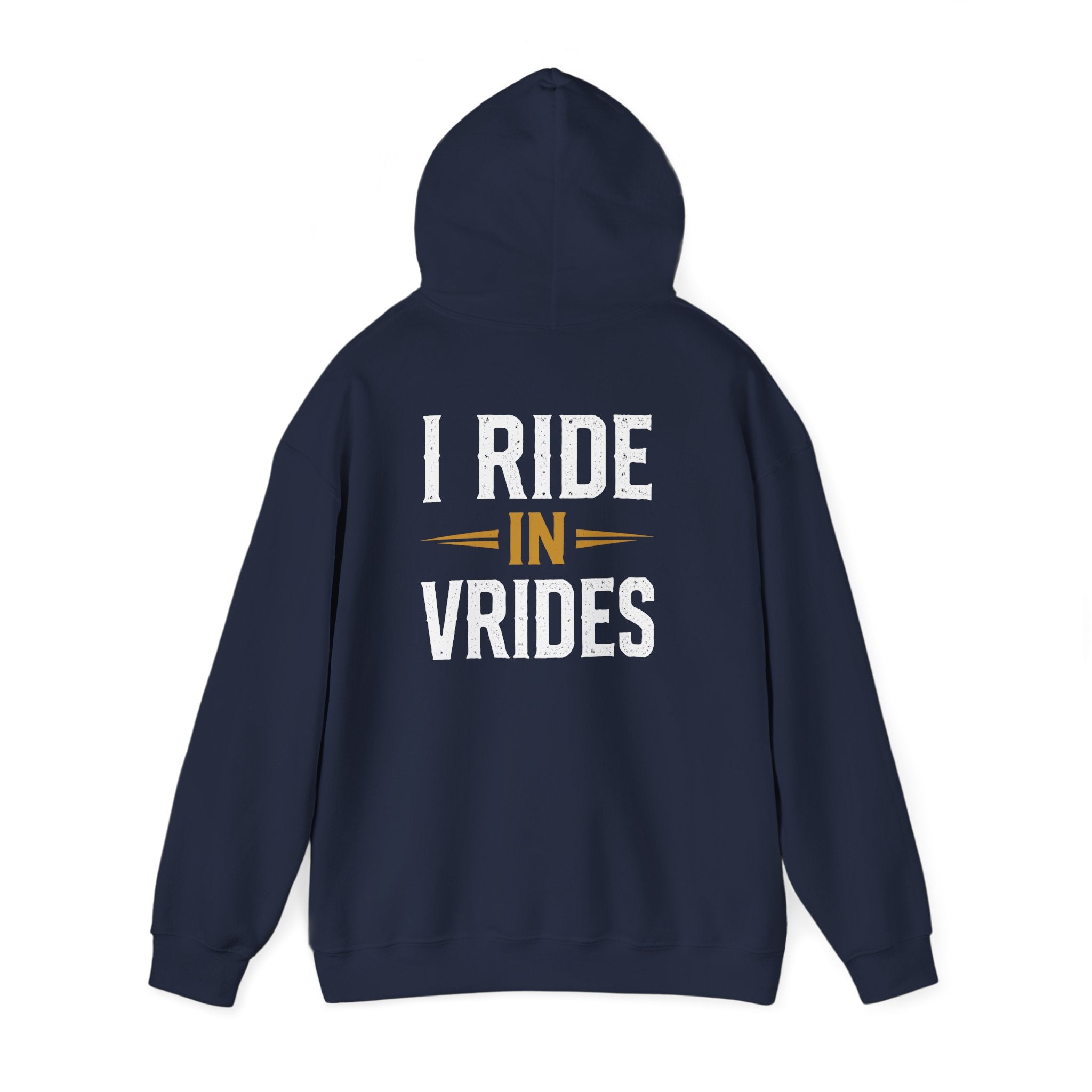 I Ride in VRides Hoodie