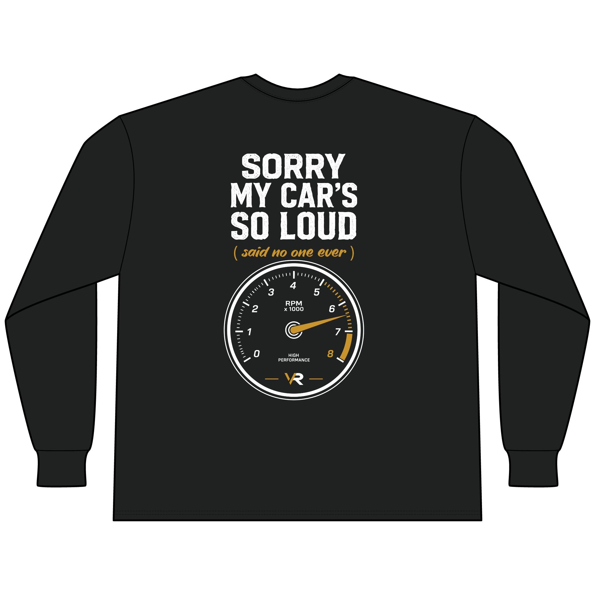 Sorry My Car's So Loud Long Sleeve Tee
