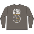 Sorry My Car's So Loud Long Sleeve Tee