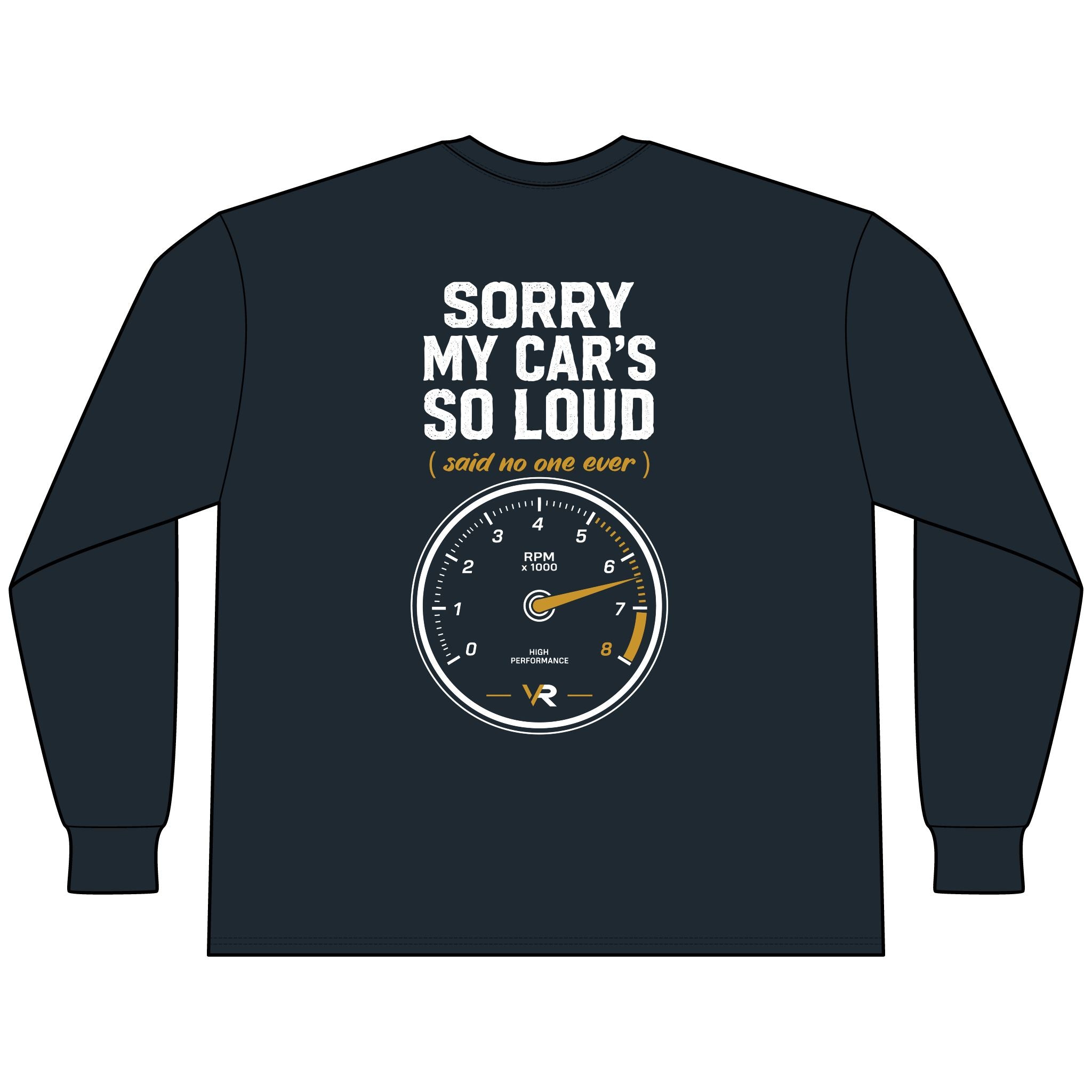 Sorry My Car's So Loud Long Sleeve Tee