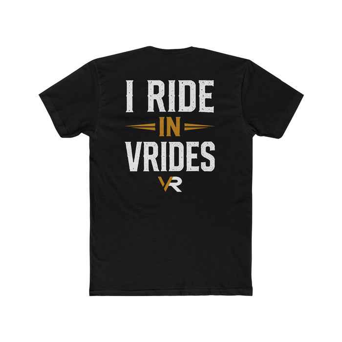 I Ride in VRides Tee