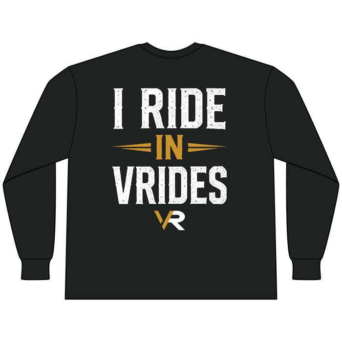 I Ride in VRides Long Sleeve Tee