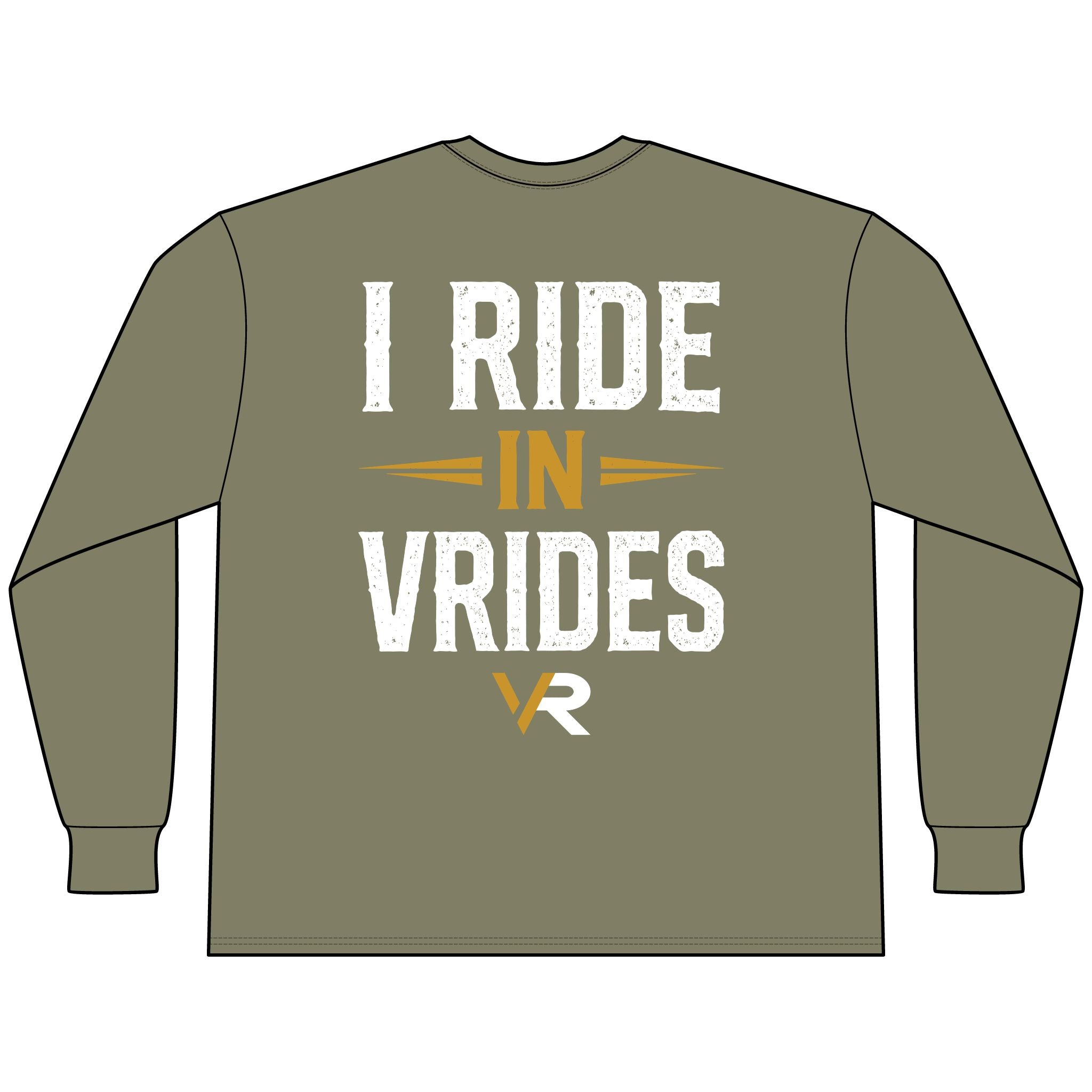 I Ride in VRides Long Sleeve Tee