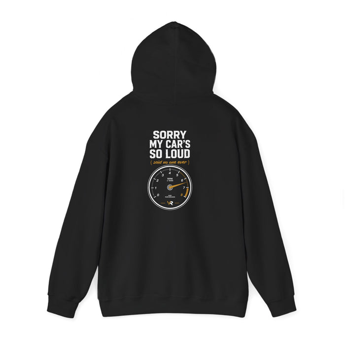 Sorry My Car's So Loud Hoodie