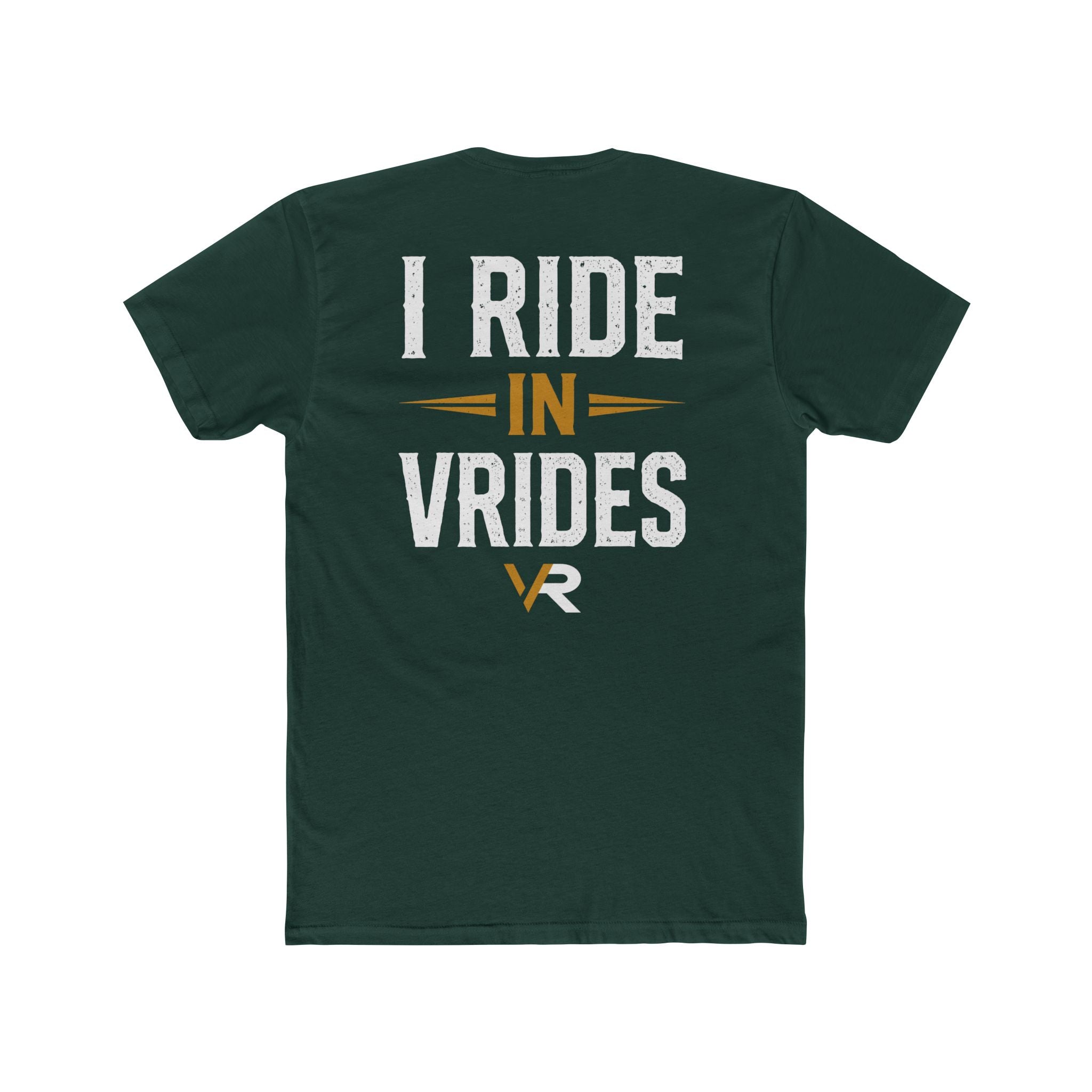 I Ride in VRides Tee