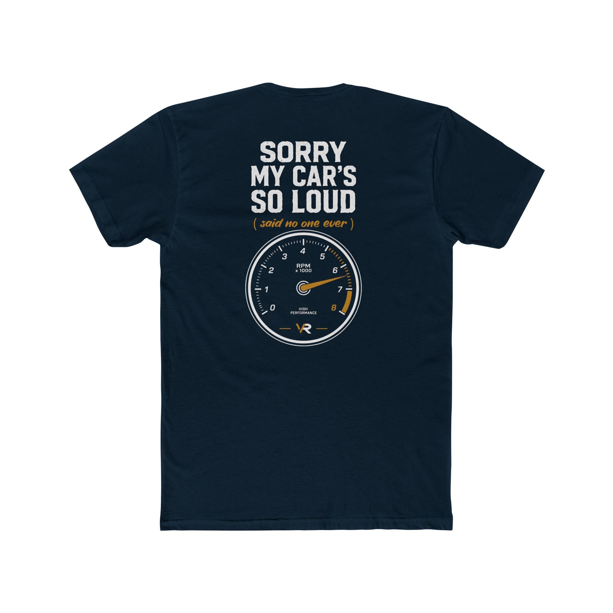 Sorry My Car's So Loud Tee