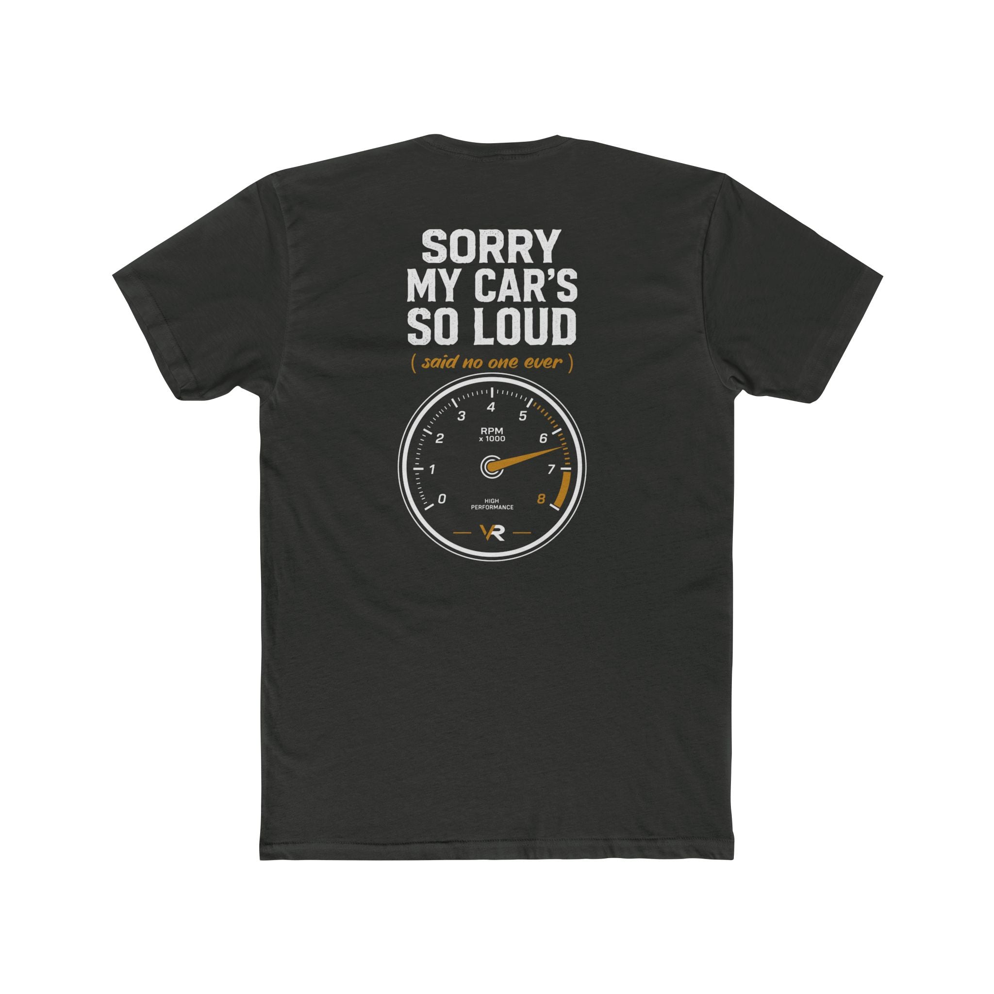 Sorry My Car's So Loud Tee